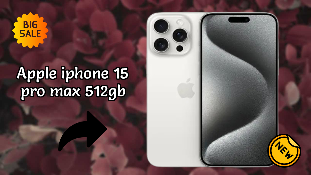 Apple IPhone 15 Pro Max 512GB Display Quality: Super Retina XDR Explained