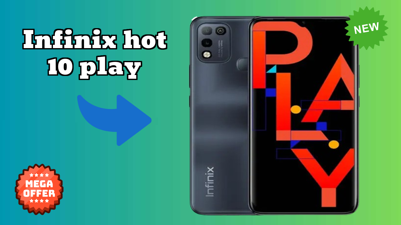 Infinix Hot 10 Play 2026: Detailed Feature And Review