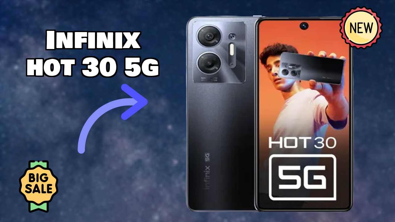 Infinix Hot 30 5G at ₹12,499 - Everything You Need to Know