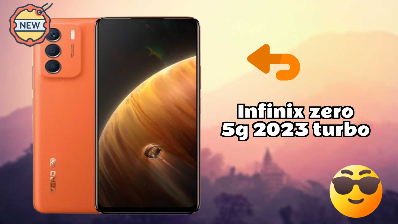 2026 Infinix Zero 5G 2023 Turbo: Best Smartphone in World for All Smartphone U
