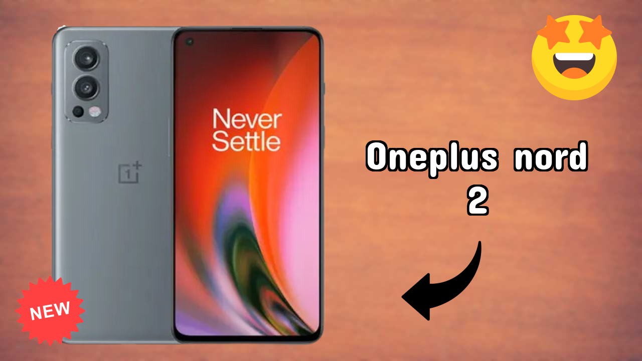OnePlus Nord 2 Price: ₹27,699 - Complete Buying Guide