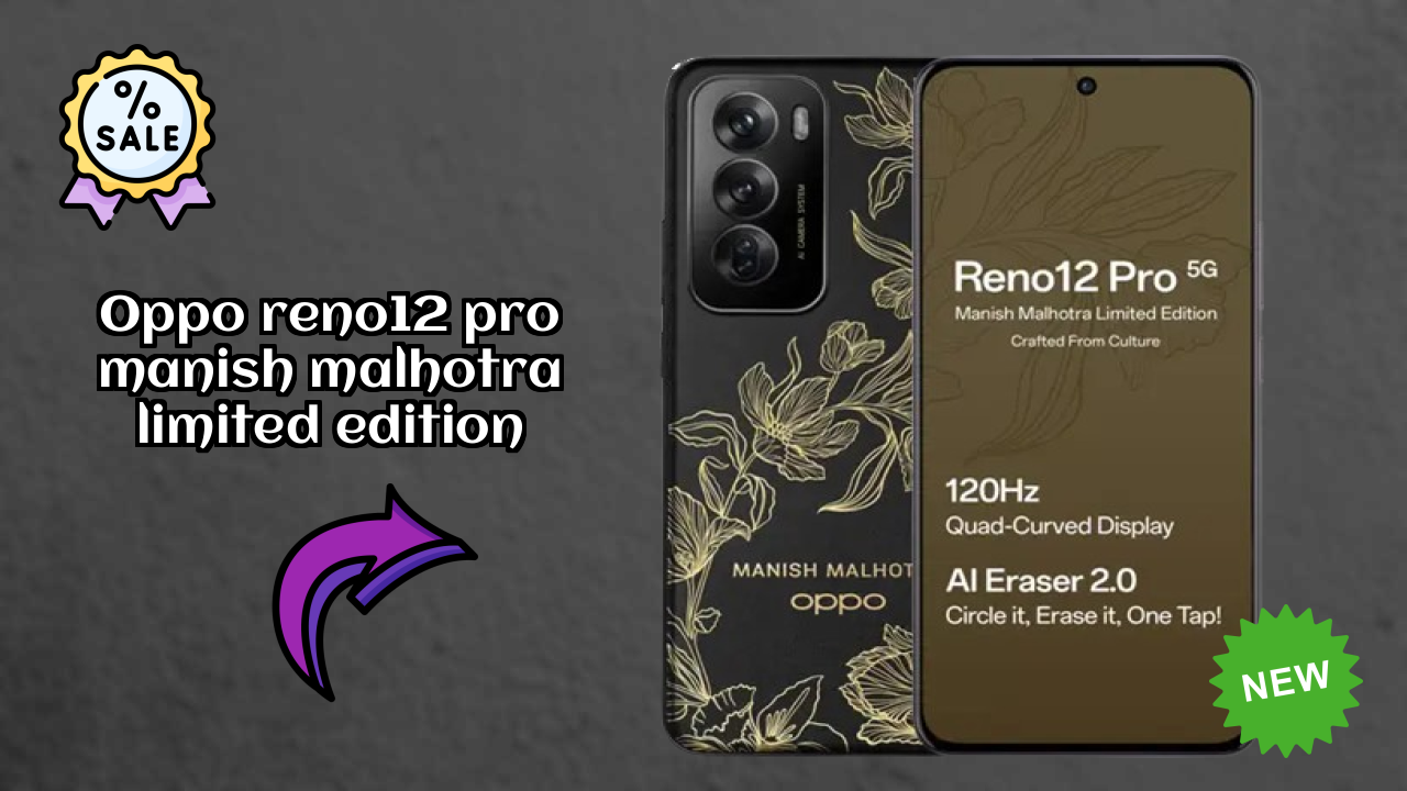 NewOPPO Reno12 Pro Manish Malhotra Limited Edition 2026: Latest Mobile Phone with High Quolity Disa