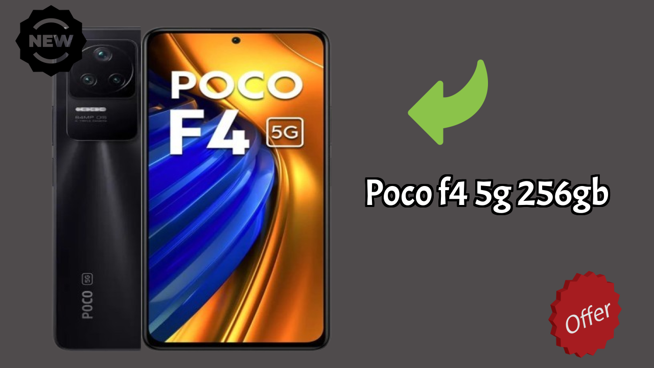 POCO F4 5G 256GB at ₹33,999 - Best Features Listed