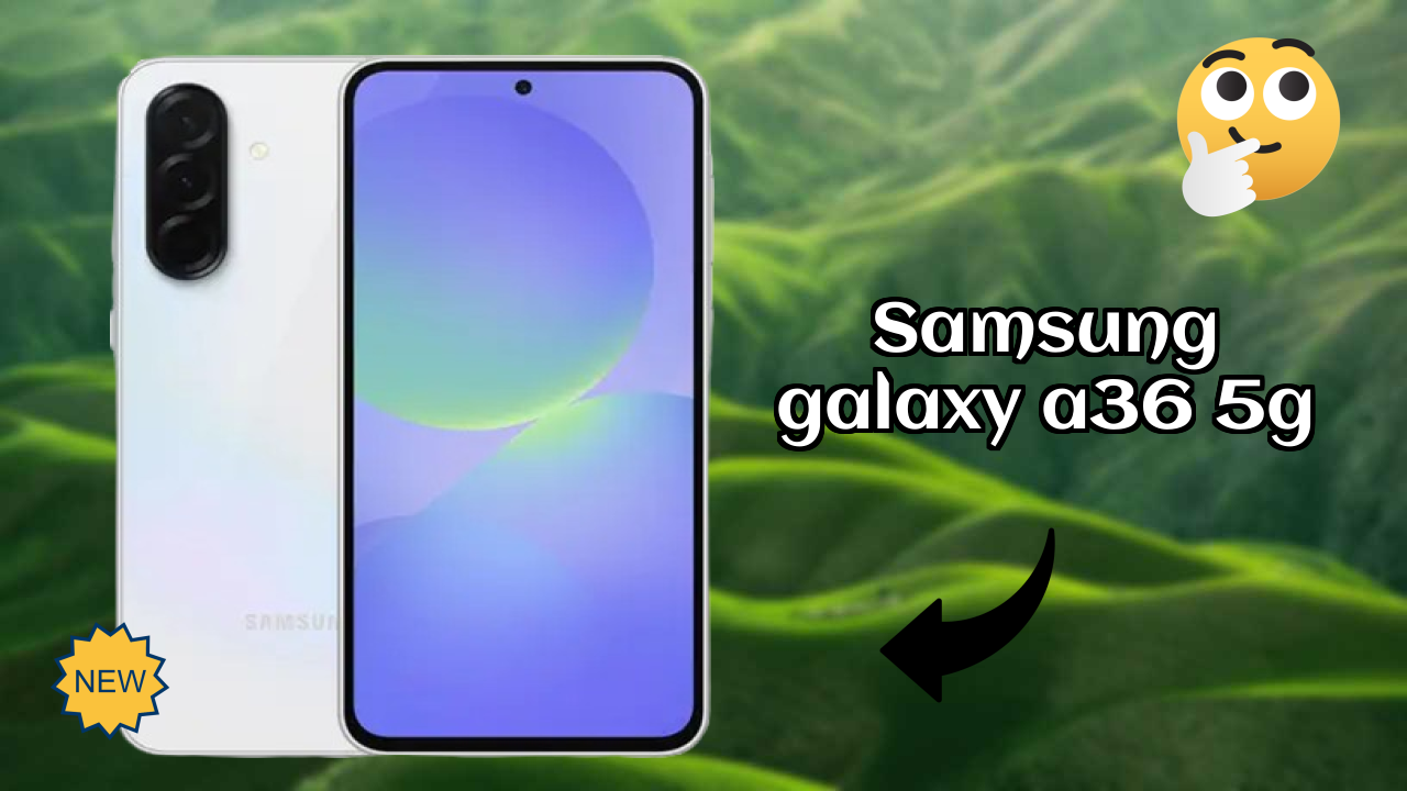 Samsung Galaxy A36 5G Battery Review: 5000 MAh Usage Analysis