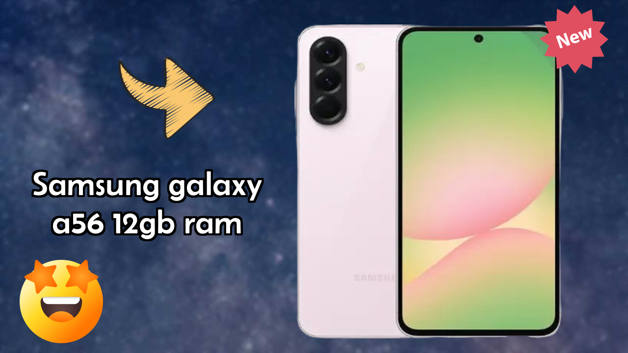 Samsung Galaxy A56 12GB RAM at ₹40,999 - Complete Specifications
