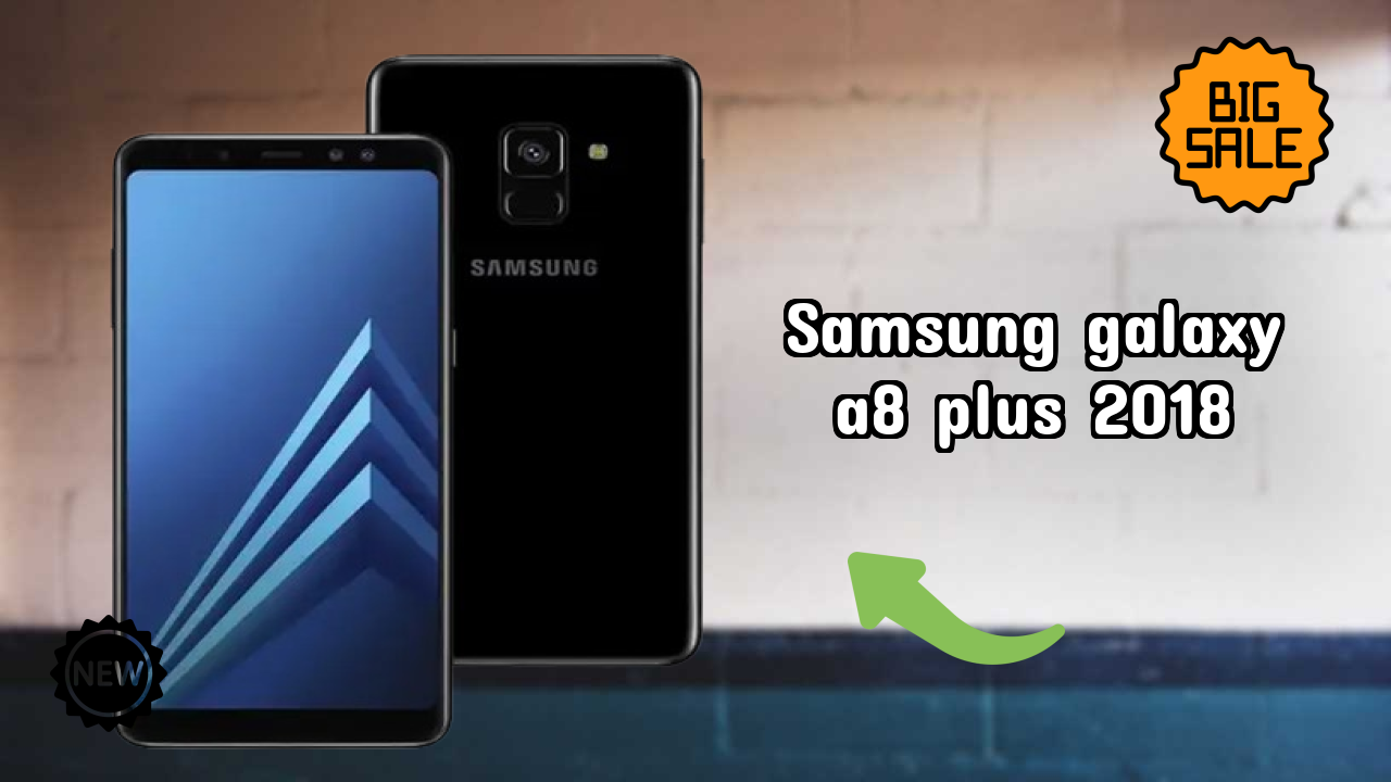 Samsung Galaxy A8 Plus 2018 Display Technology: Super AMOLED Review