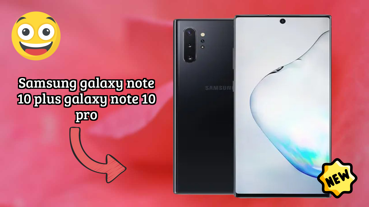 Top Reasons to Choose Samsung Galaxy Note 10 Plus (Galaxy Note 10 Pro) in 2026
