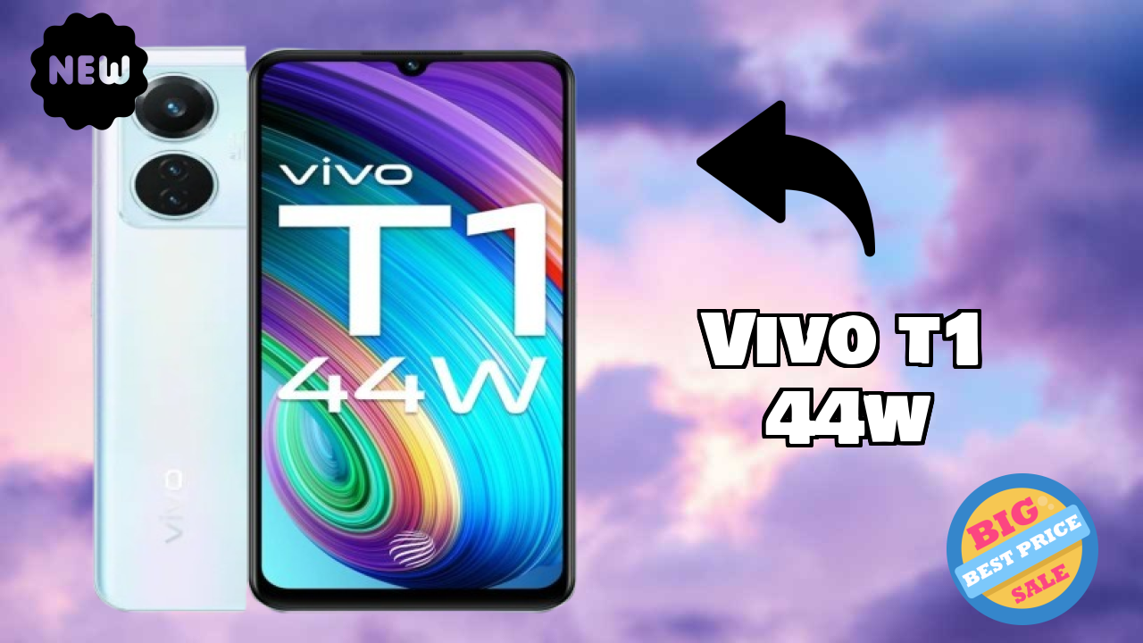 Why Vivo Vivo T1 44W is Perfect for Content Creators