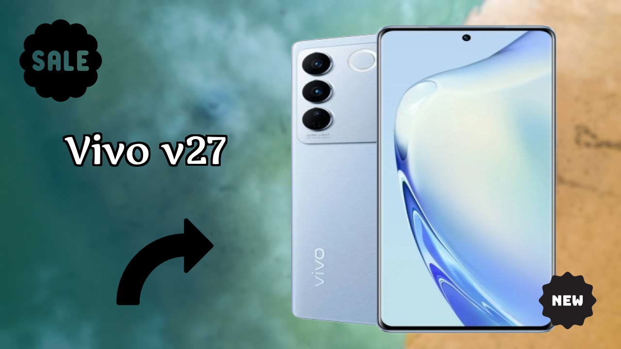 Vivo V27 2026 Ultimate Mobile Review – Should You Buy?
