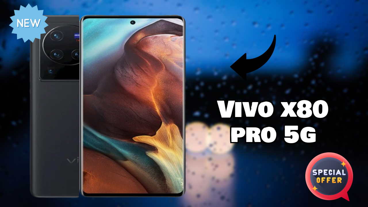 2026 Vivo X80 Pro 5G: Best Smartphone in World for All Smartphone U