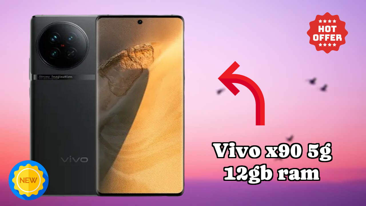 Vivo X90 5G 12GB RAM 2026 Feature Battle – Top Choice?
