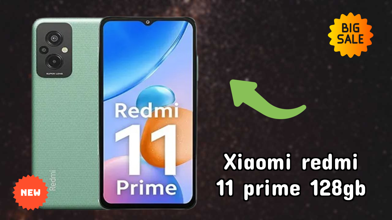 Xiaomi Redmi 11 Prime 128GB at ₹11,999 - Best Features Explained