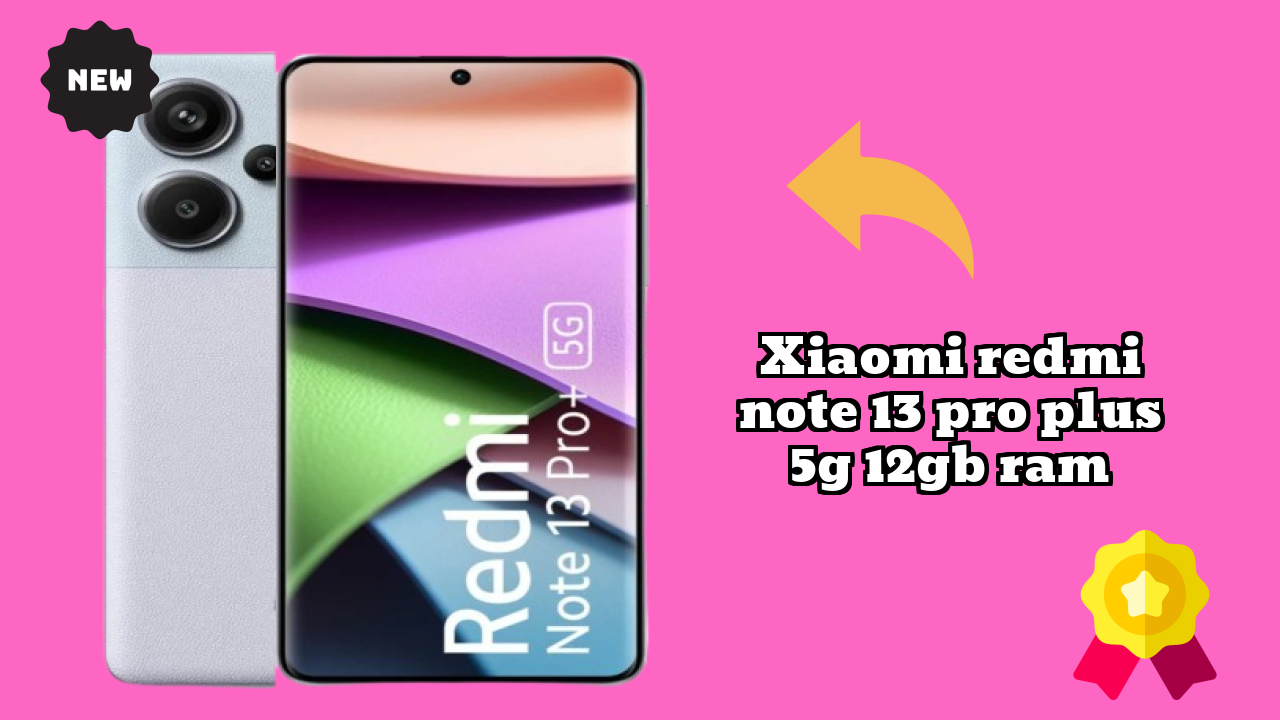 Xiaomi Redmi Note 13 Pro Plus 5G 12GB RAM Display Review: 6.67 Inches (16.94 Cm) Screen Test
